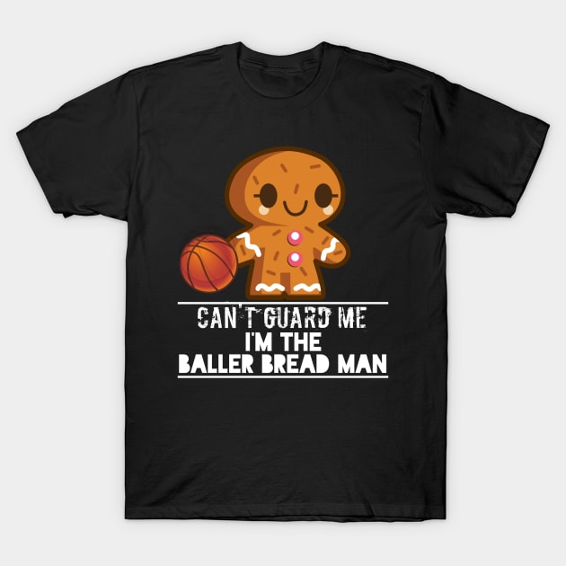 Basketball Gingerbread Man - Basketball Graphic Typographic Design - Baller Fans Sports Lovers - Holiday Gift Ideas T-Shirt by MaystarUniverse